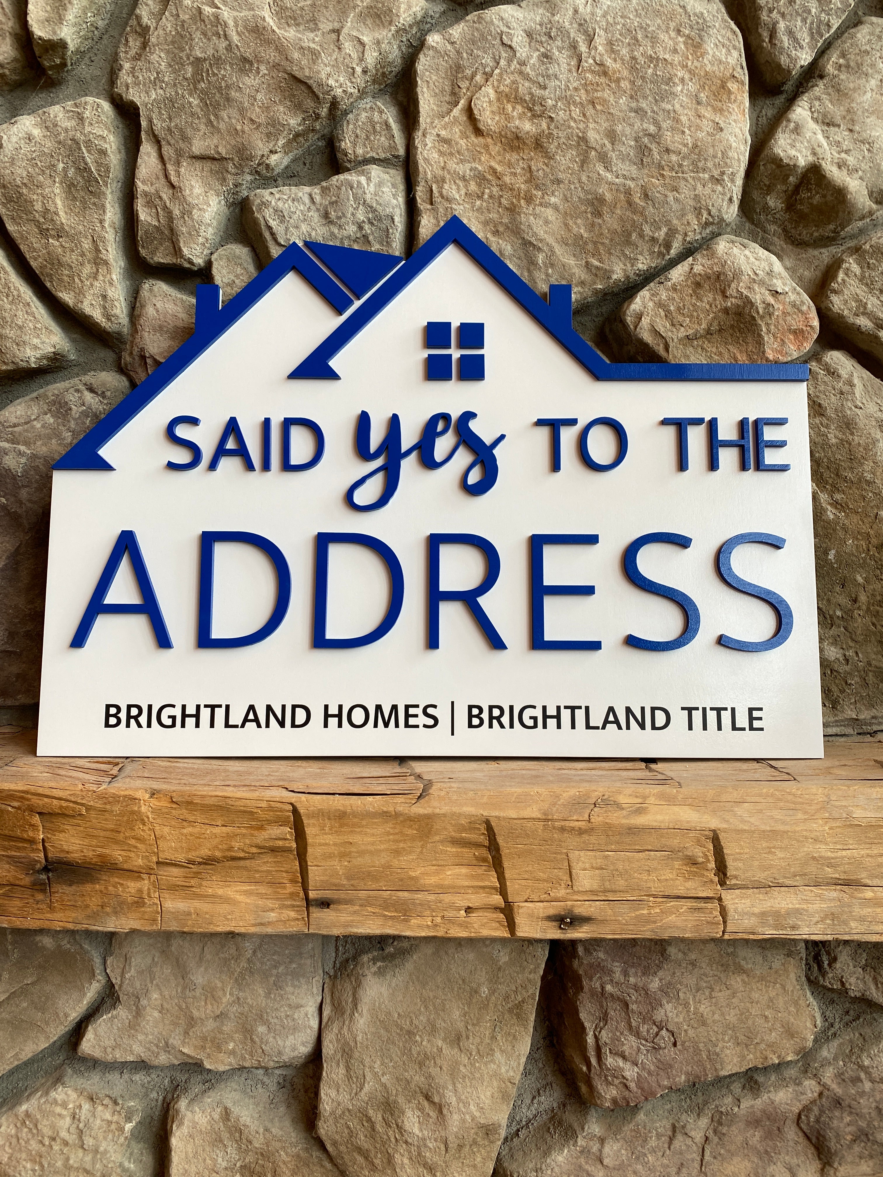 Said Yes to the Address Sign, Real Estate Social Media Sign