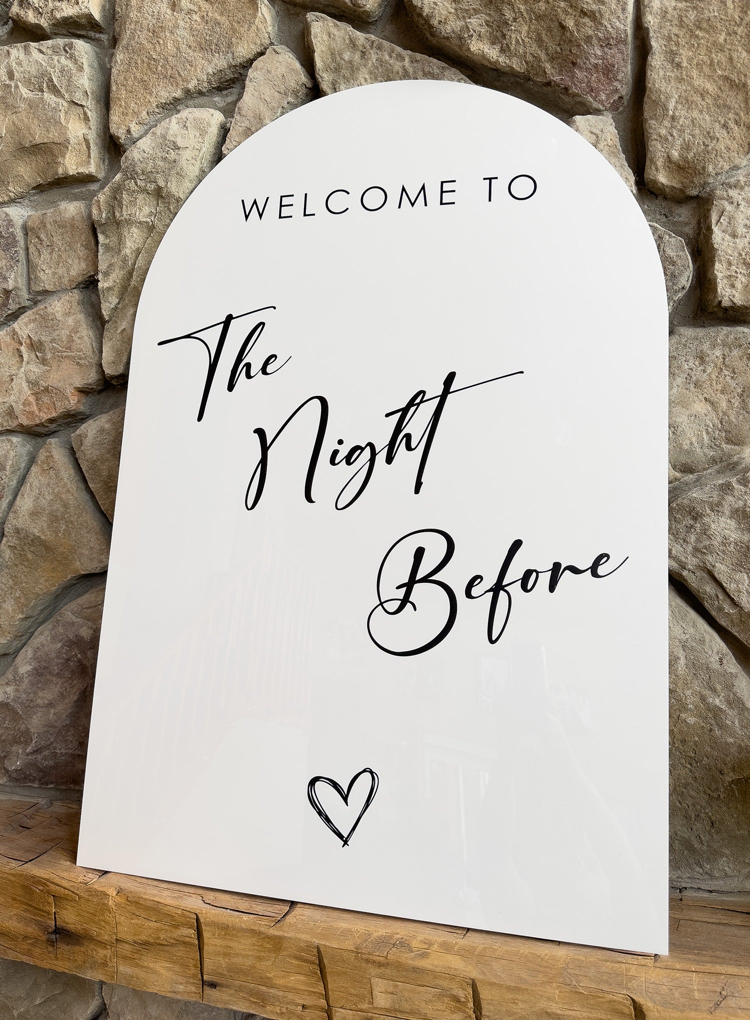 🤍 “The Night Before” — Arched Acrylic Welcome Sign