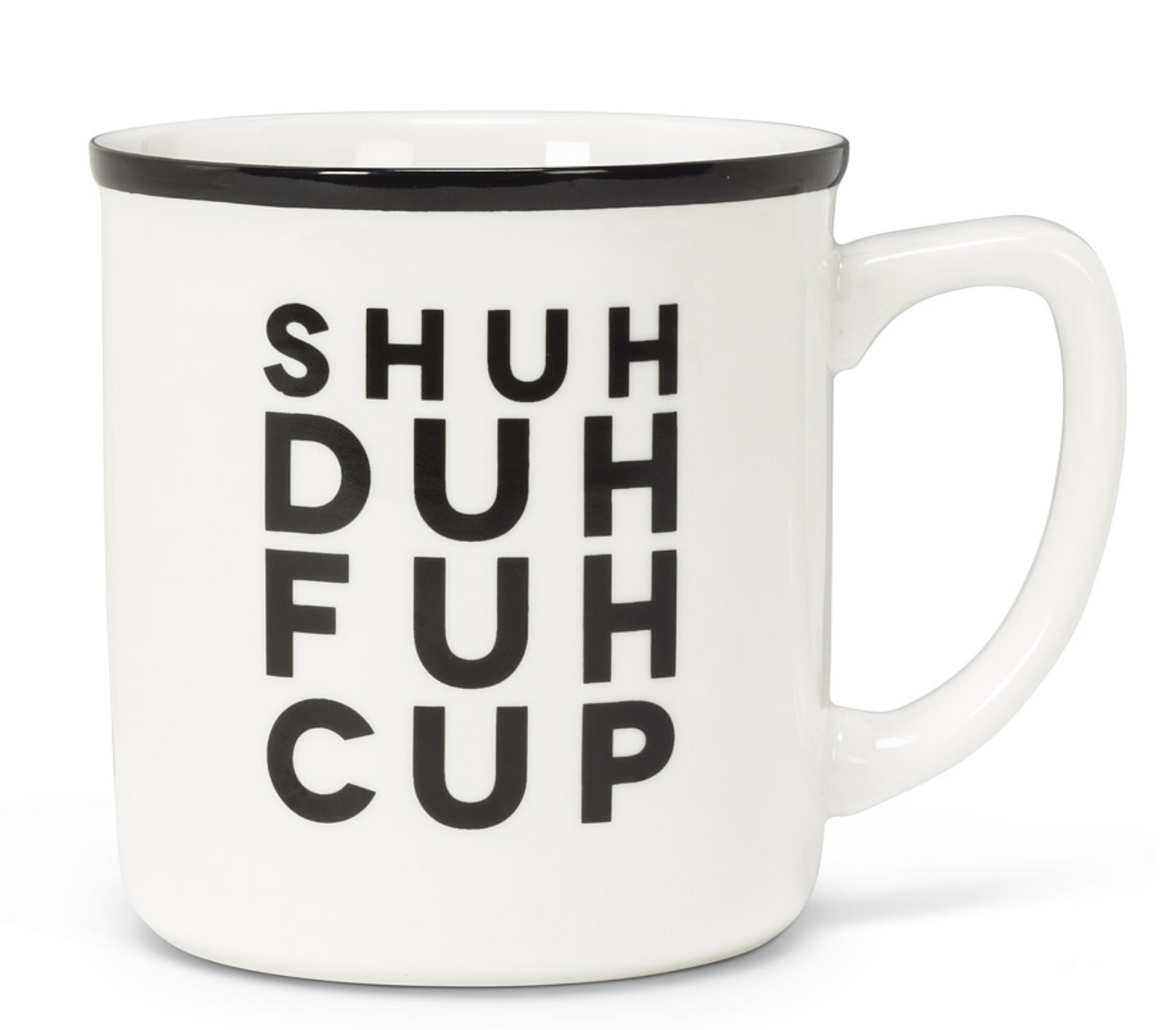 Shuh DUH FUH CUP Mug